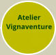 Atelier Vignaventure